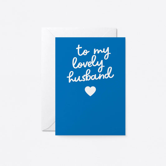 To My Lovely Husband Card