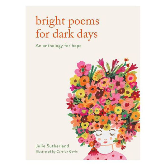 Bright Poems For Dark Days