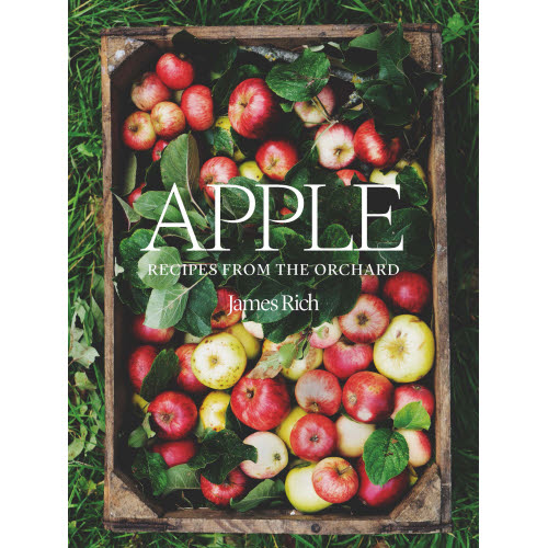 Apple: Recipes from the Orchard